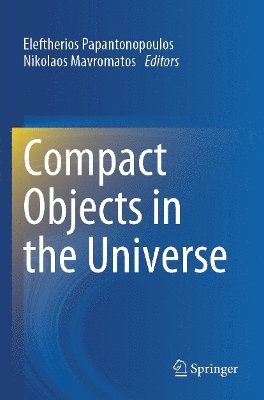 bokomslag Compact Objects in the Universe
