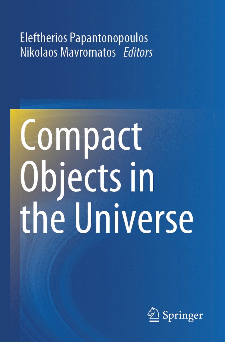 Eleftherios Papantonopoulos, Nikolaos Mavromatos - Compact Objects in the Universe, Häftad
