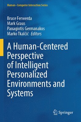 bokomslag Human-Centered Perspective of Intelligent Personalized Environments and Systems