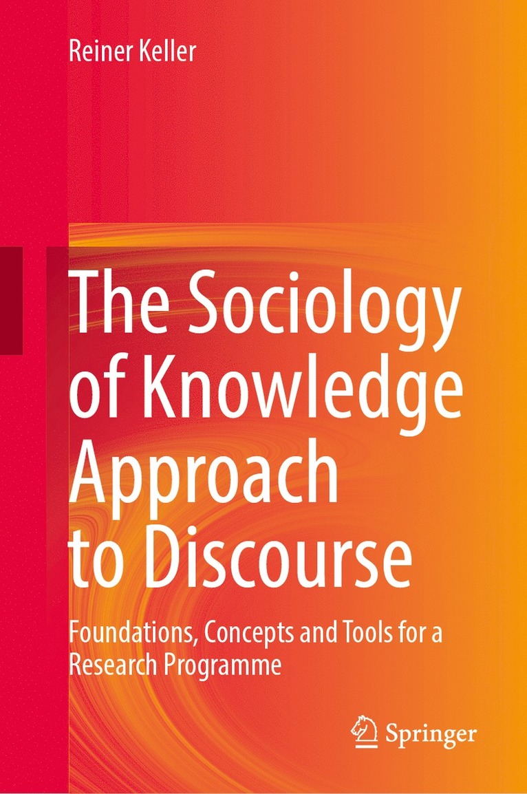 Sociology of Knowledge Approach to Discourse