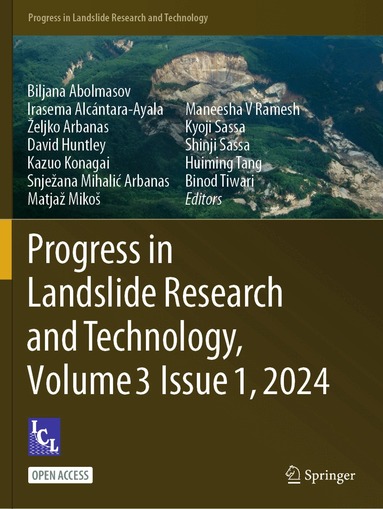 Biljana Abolmasov, Irasema Alcántara-Ayala, Željko Arbanas, David Huntley, Kazuo Konagai, Snježana Mihalić Arbanas, Matjaž Mikoš, Maneesha V. Ramesh, Kyoji Sassa, Shinji Sassa, Huiming Tang, Binod Tiwari - Progress in Landslide Research and Technology, Volume 3 Issue 1, 2024, Häftad