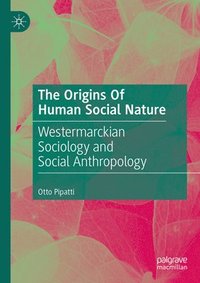 bokomslag Origins Of Human Social Nature