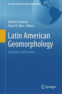 bokomslag Latin American Geomorphology