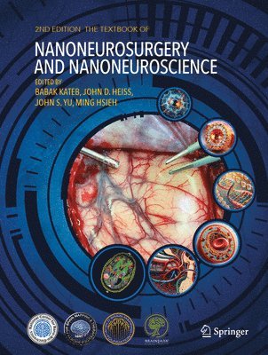 The Textbook of Nanoneuroscience and Nanoneurosurgery: Second Edition 1