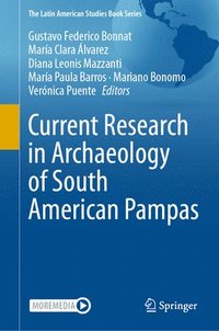 bokomslag Current Research in Archaeology of South American Pampas