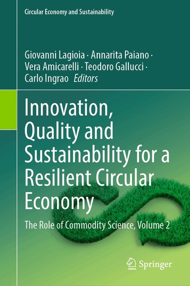 Giovanni Lagioia, Annarita Paiano, Vera Amicarelli, Teodoro Gallucci, Carlo Ingrao - Innovation, Quality and Sustainability for a Resilient Circular Economy, Inbunden