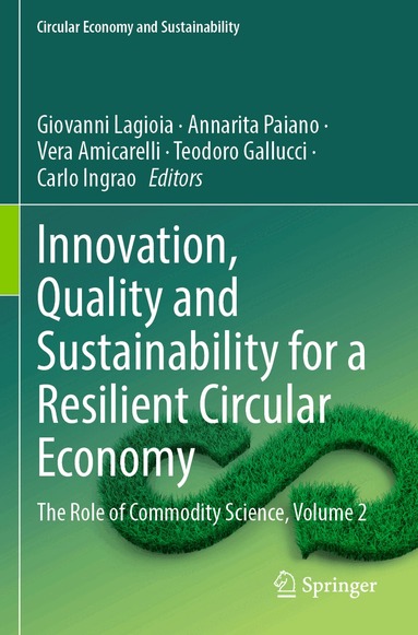 Giovanni Lagioia, Annarita Paiano, Vera Amicarelli, Teodoro Gallucci, Carlo Ingrao - Innovation, Quality and Sustainability for a Resilient Circular Economy, Häftad
