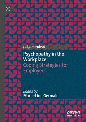 Psychopathy in the Workplace 1