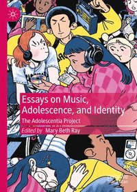 bokomslag Essays on Music, Adolescence, and Identity