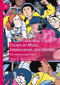 bokomslag Essays on Music, Adolescence, and Identity