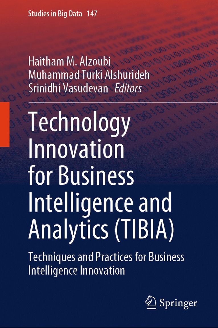 Haitham M. Alzoubi, Muhammad Turki Alshurideh, Srinidhi Vasudevan, Haitham M. Alzoubi - Technology Innovation for Business Intelligence and Analytics (TIBIA), Inbunden