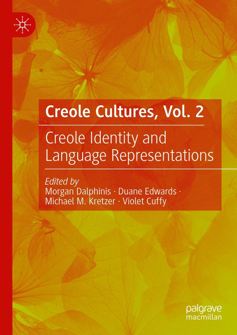 Morgan Dalphinis, Duane Edwards, Michael M. Kretzer, Violet Cuffy - Creole Cultures, Vol. 2, Inbunden