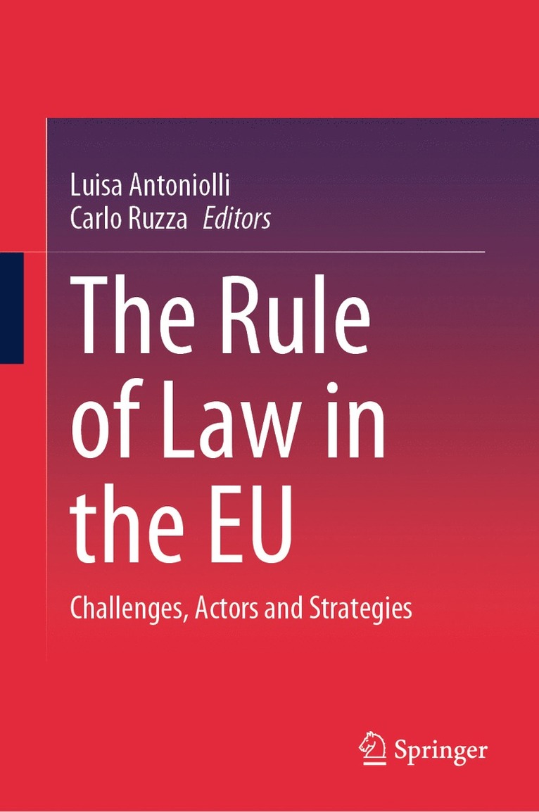 Luisa Antoniolli, Carlo Ruzza - Rule of Law in the EU, Inbunden