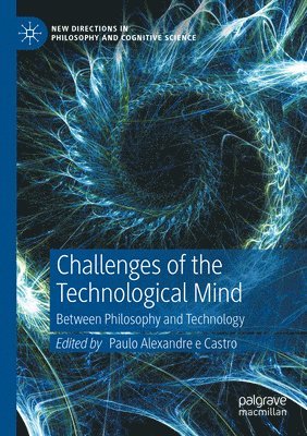 bokomslag Challenges of the Technological Mind