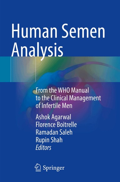 Ashok Agarwal, Florence Boitrelle, Ramadan Saleh, Rupin Shah - Human Semen Analysis, Häftad