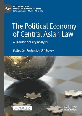 The Political Economy of Central Asian Law 1