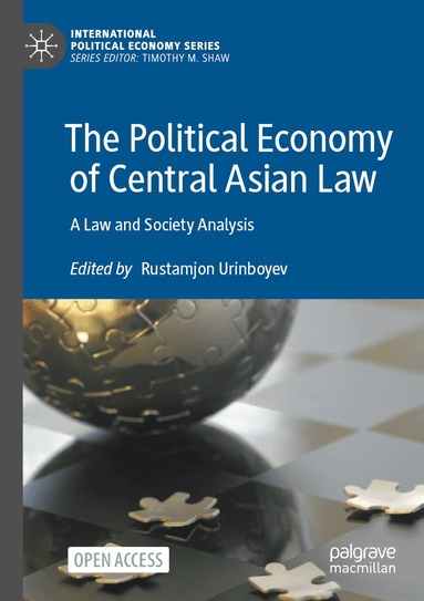 Rustamjon Urinboyev - Political Economy of Central Asian Law, Häftad