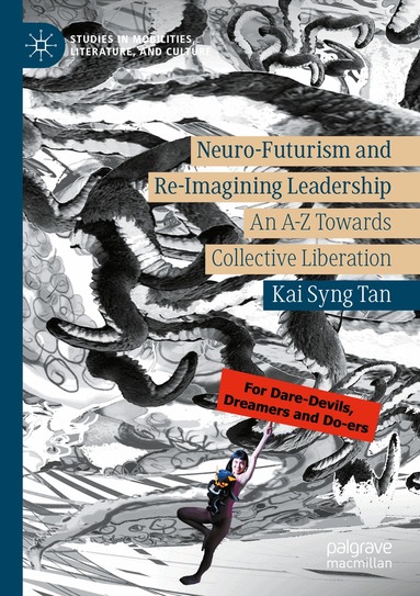 Kai Syng Tan - Neuro-Futurism and Re-Imagining Leadership, Häftad