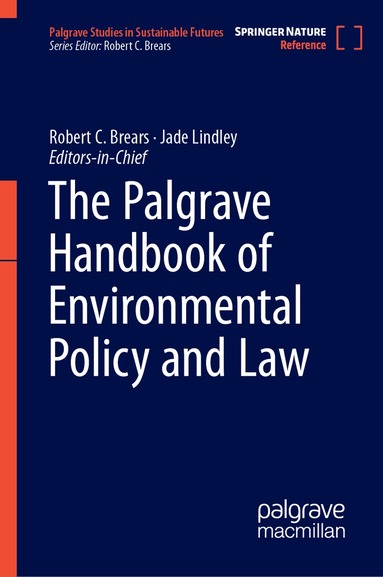 Robert C. Brears, Jade Lindley - Palgrave Handbook of Environmental Policy and Law, Inbunden