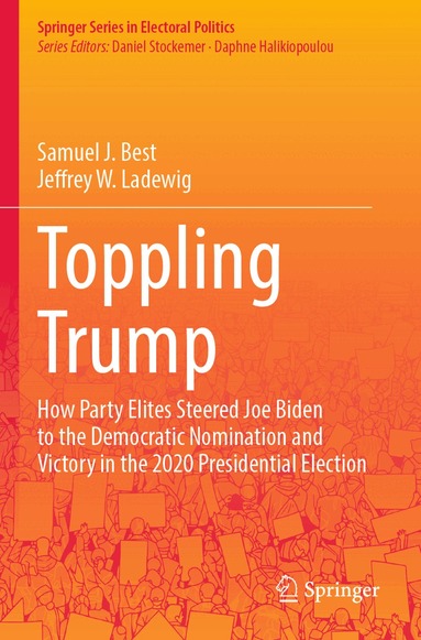 Samuel J. Best, Jeffrey W. Ladewig - Toppling Trump, Häftad