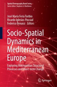 bokomslag Socio-Spatial Dynamics in Mediterranean Europe