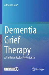 bokomslag Dementia Grief Therapy
