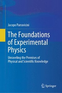 bokomslag The Foundations of Experimental Physics