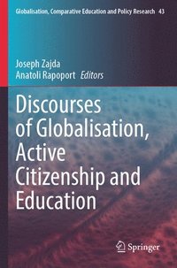 bokomslag Discourses of Globalisation, Active Citizenship and Education