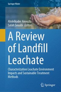bokomslag A Review of Landfill Leachate