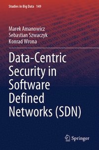 bokomslag Data-Centric Security in Software Defined Networks (SDN)