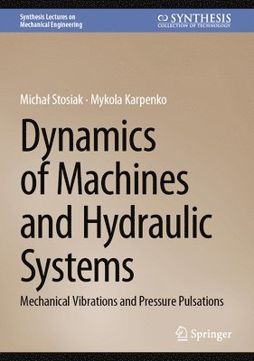 Dynamics of Machines and Hydraulic Systems 1