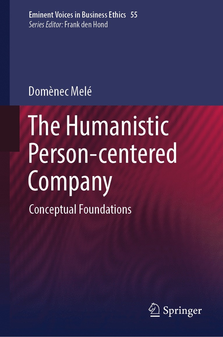 Domènec Melé - Humanistic Person-centered Company, Inbunden