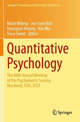 Marie Wiberg, Jee-Seon Kim, Heungsun Hwang, Hao Wu, Tracy Sweet - Quantitative Psychology, Häftad