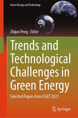 Trends and Technological Challenges in Green Energy 1