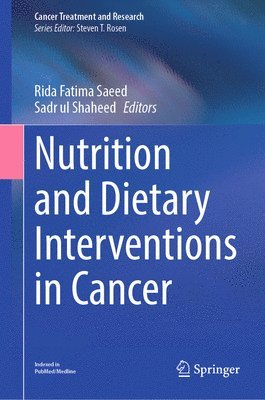 Nutrition and Dietary Interventions in Cancer 1