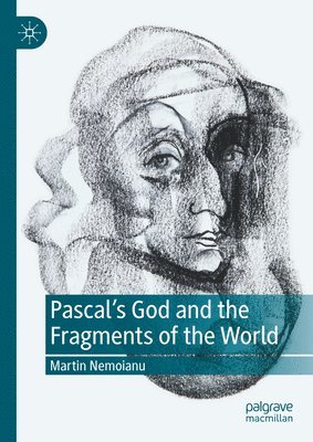 Pascal's God and the Fragments of the World 1