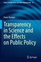 bokomslag Transparency in Science and the Effects on Public Policy