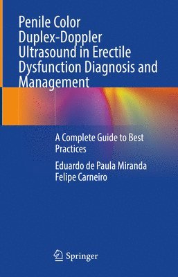 Penile Color Duplex-Doppler Ultrasound in Erectile Dysfunction Diagnosis and Management 1