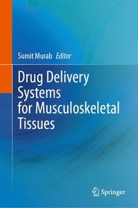 bokomslag Drug Delivery Systems for Musculoskeletal Tissues