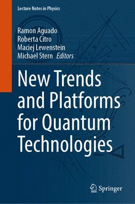 New Trends and Platforms for Quantum Technologies 1