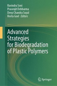 bokomslag Advanced Strategies for Biodegradation of Plastic Polymers