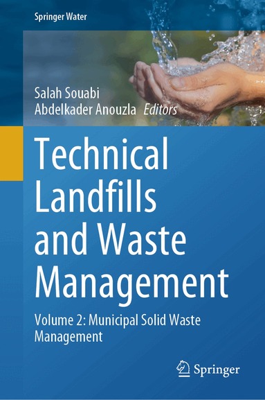 Salah Souabi, Abdelkader Anouzla - Technical Landfills and Waste Management, Inbunden