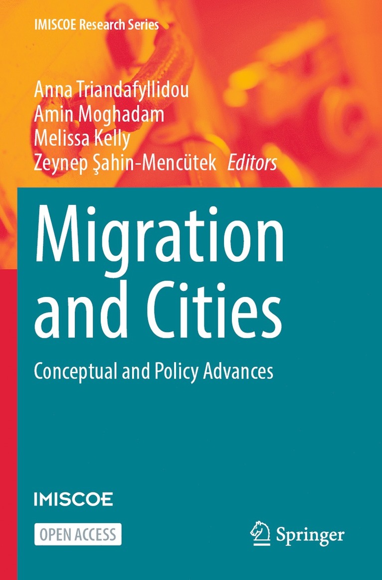 Anna Triandafyllidou, Amin Moghadam, Melissa Kelly, Zeynep Şahin-Mencütek, Zeynep ¿ahin-Mencütek - Migration and Cities, Häftad
