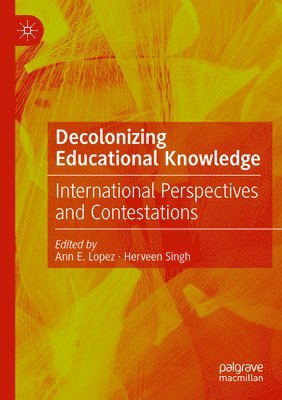 bokomslag Decolonizing Educational Knowledge