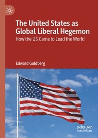 bokomslag United States as Global Liberal Hegemon