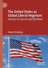 bokomslag United States as Global Liberal Hegemon