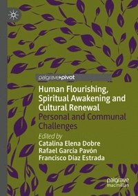 bokomslag Human Flourishing, Spiritual Awakening and Cultural Renewal
