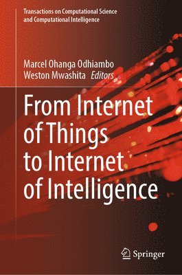 bokomslag From Internet of Things to Internet of Intelligence