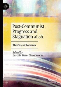 bokomslag Post-Communist Progress and Stagnation at 35