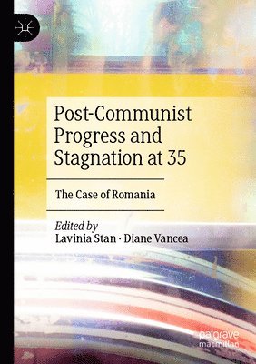 bokomslag Post-Communist Progress and Stagnation at 35